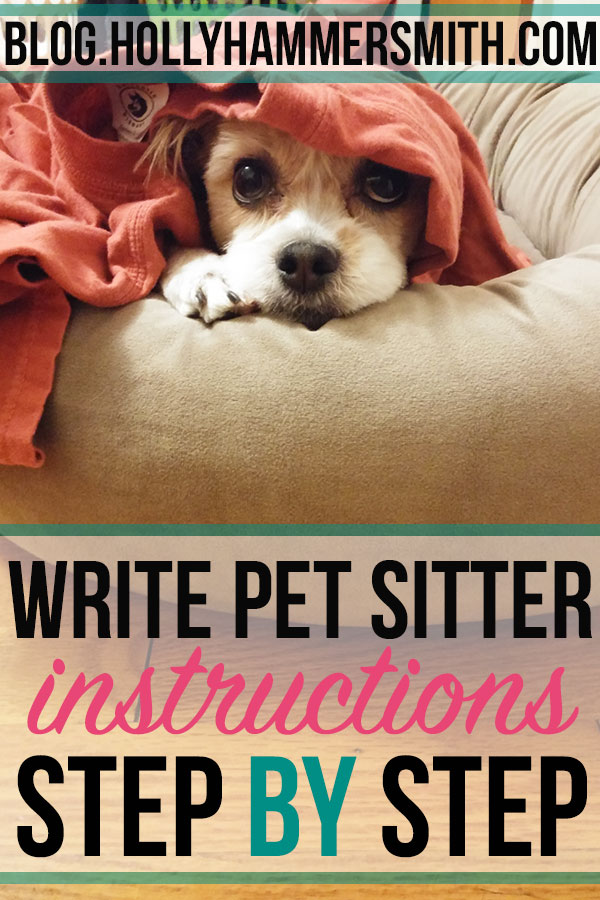 Dog Sitter Instructions Template from blog.hollyhammersmith.com